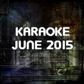 Karaoke June 2015 by Karaoke Hits Band