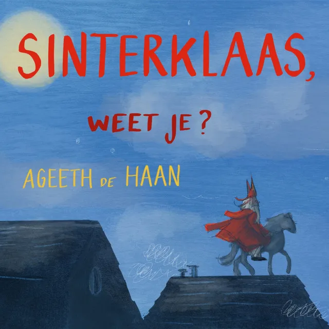 Sinterklaas, Weet Je (en Karaoke Versies)