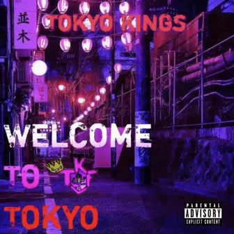 Welcome To Tokyo by Lil Ray