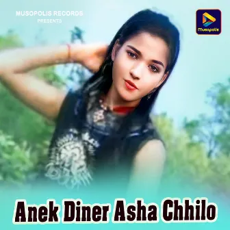 Anek Diner Asha Chhilo by 