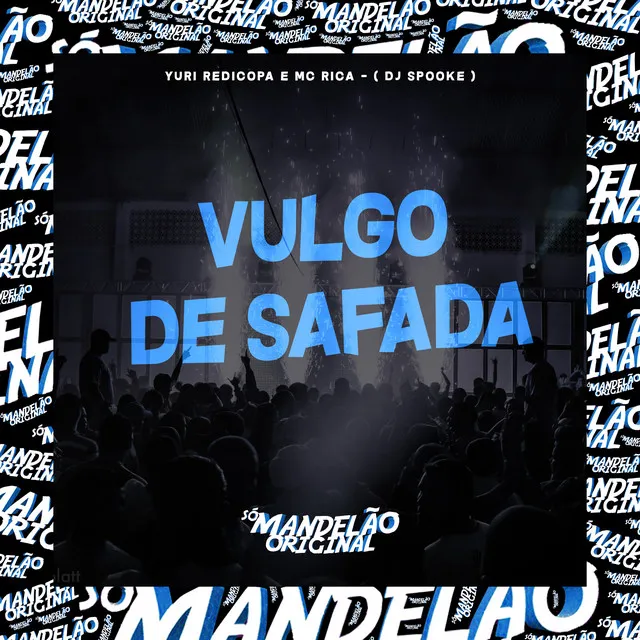 Vulgo de Safada