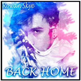 Back Home by Rowan Skye