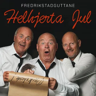 Helhjerta Jul by FredrikstadGuttane