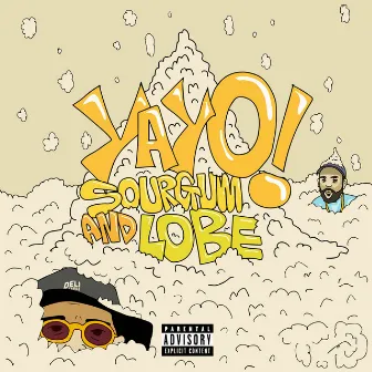 Yayo by Sour Gum