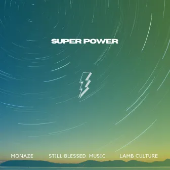 Super Power (Jesus) by Monaze