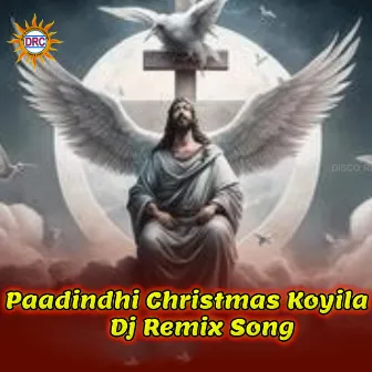 Paadindhi Christmas Koyila (Dj Remix) by Anil Kumar