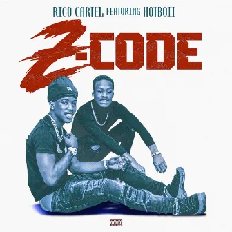 Z-Code (feat. Hotboii) by Rico Cartel