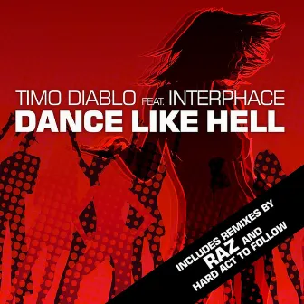 Dance Like Hell by Dj Timo