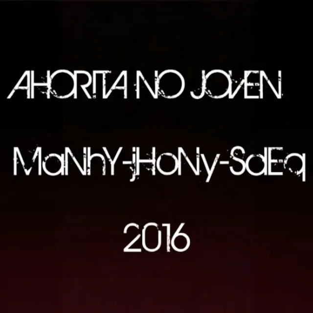 Ahorita No Joven (Remasterizada)