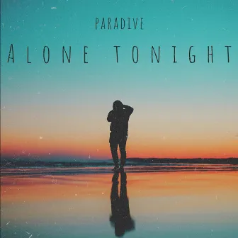 Alone Tonight by Paradive