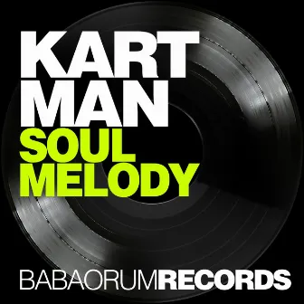 Soul Melody by Kartman