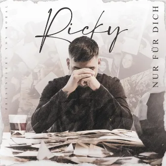 NUR FÜR DICH by RICKY