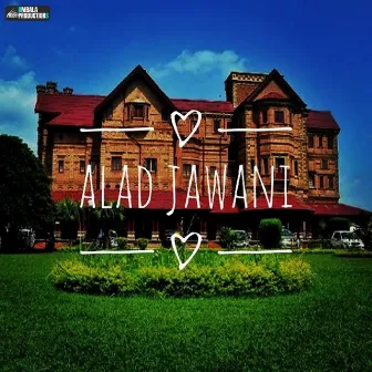 Alad Jawani by Varsha Jamwal