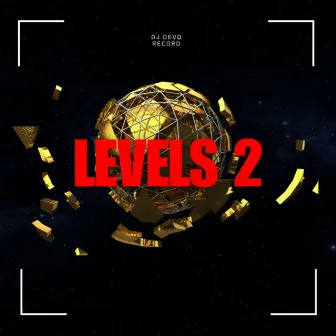 Levels 2 by DJ DevQ