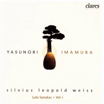 Silvius Leopold Weiss: Lute Sonatas Vol. 1 by Silvius Leopold Weiss