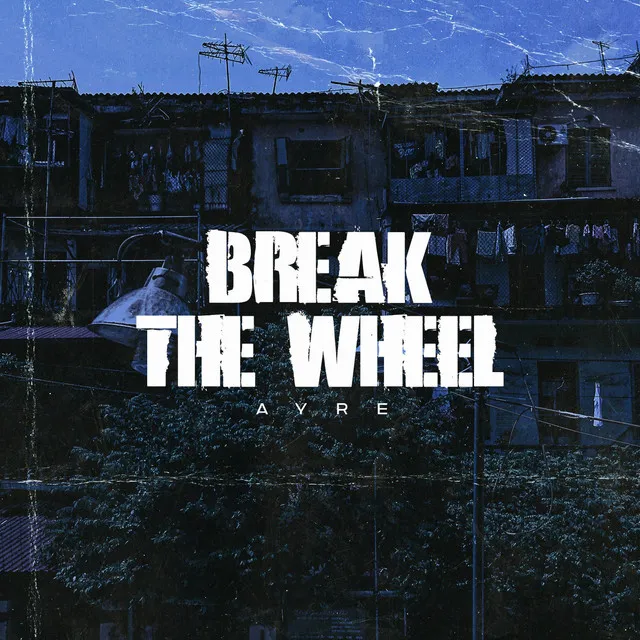 Break the Wheel