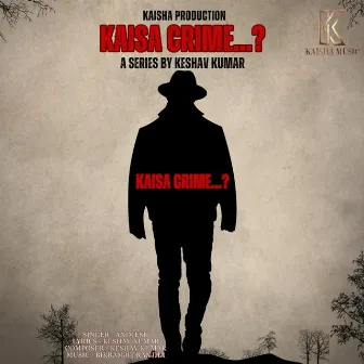 Kaisa Crime by Animesh