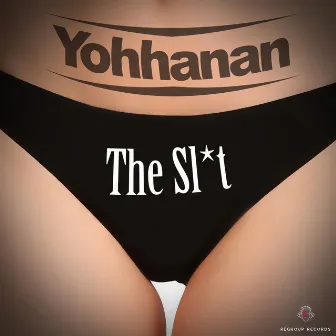 The Slut by Yohhanan