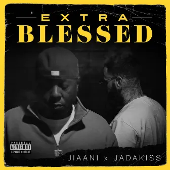 Extra Blessed by Jiaani