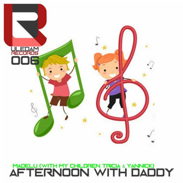 Afternoon with Daddy - Original Mix