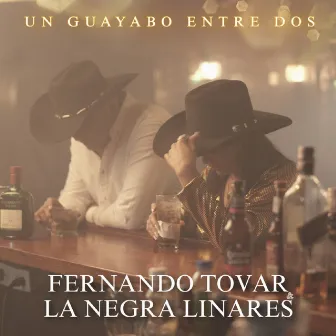 Un Guayabo entre Dos by La Negra Linares