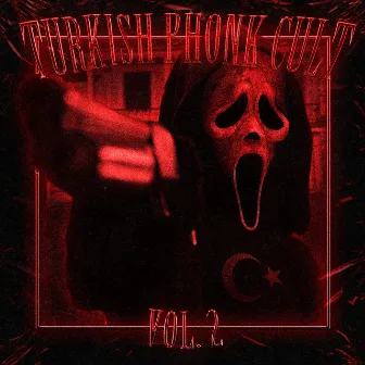 Turkish Phonk Cult Vol. 2 by TurkishPhonkCult