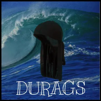 Durags by Chris.Topher