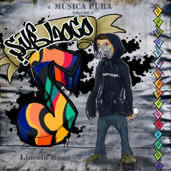 Música Pura, Volume 2 by Sub Loco Coletividade