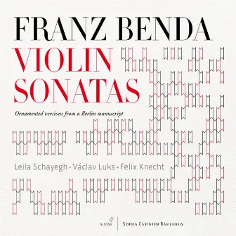 Benda: Violin Sonatas by Leila Schayegh