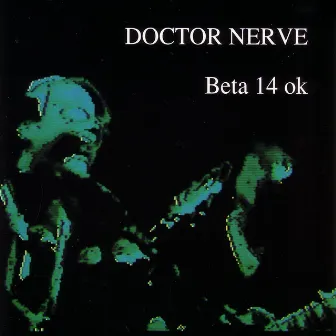 Beta 14 Ok by Doctor Nerve