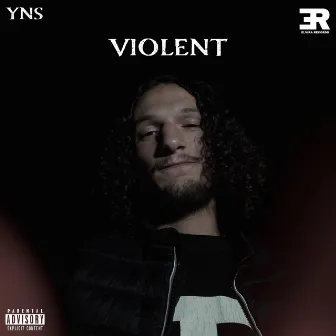 Violent by YNS