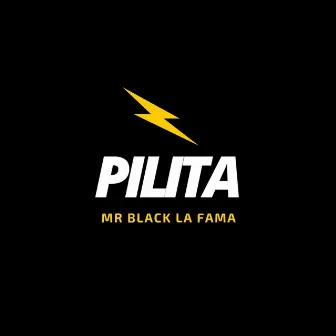 Pilita by Mr Black la Fama