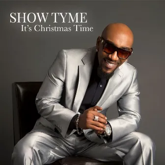 It's Christmas Time by Show Tyme