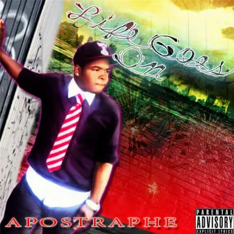 Life Goes On by Apostraphe