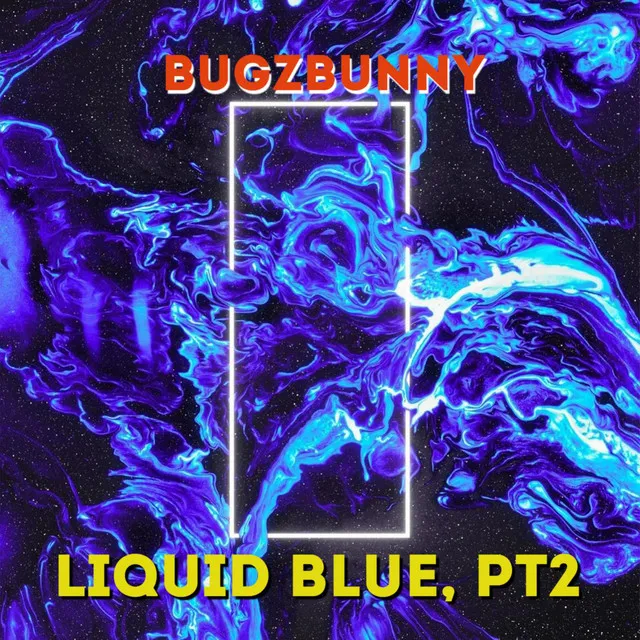 Liquid Blue, Pt. 2 - Instrumental Mix