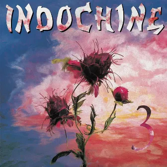 3 by Indochine