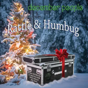 Rattle And Humbug by The December People