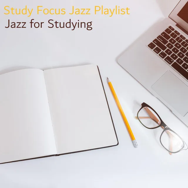 Study Focus Jazz Playlist