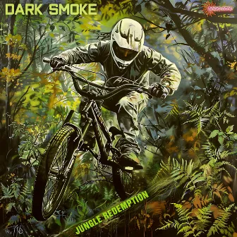 Jungle Redemption by Dark Smoke