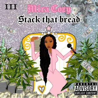 Stack That Bread by Mira Cozy