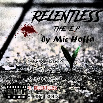 Relentless by Mic Hoffa