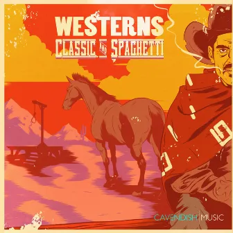 Westerns: Classic & Spaghetti by Dominic Marsh