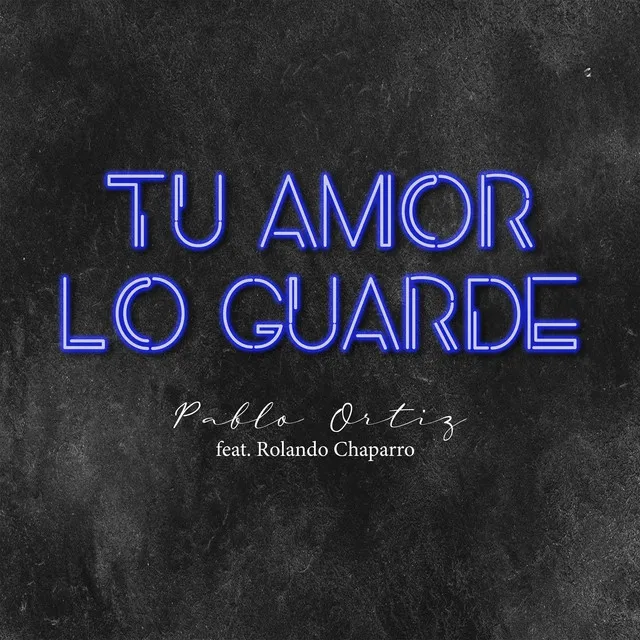 Tu Amor lo Guardé