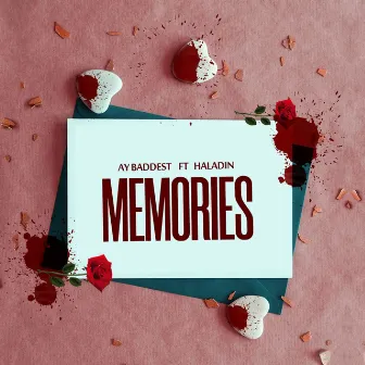 Memories by AY Baddest