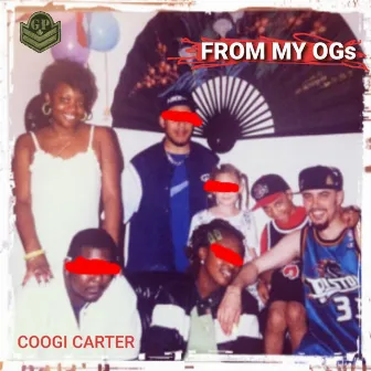 From My Ogs by Coogi Carter