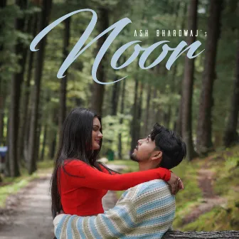 Noor by Ash Bhardwaj