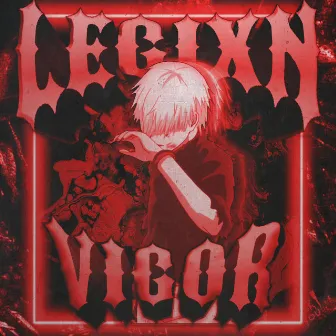 VIGOR by LEGIXN