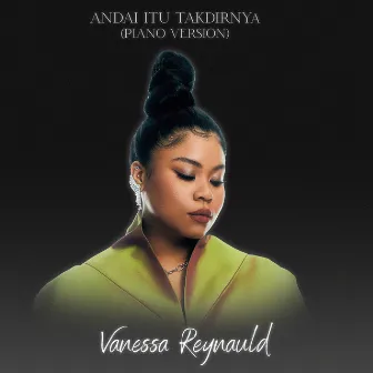 Andai Itu Takdirnya (Piano Version) by Vanessa Reynauld