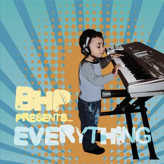 BHP Presents Everything by Hero