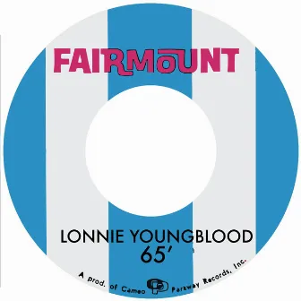 The Cameo And Fairmount Recordings 1965-1967 by Lonnie Youngblood